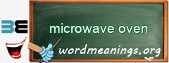 WordMeaning blackboard for microwave oven